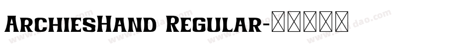 ArchiesHand Regular字体转换
